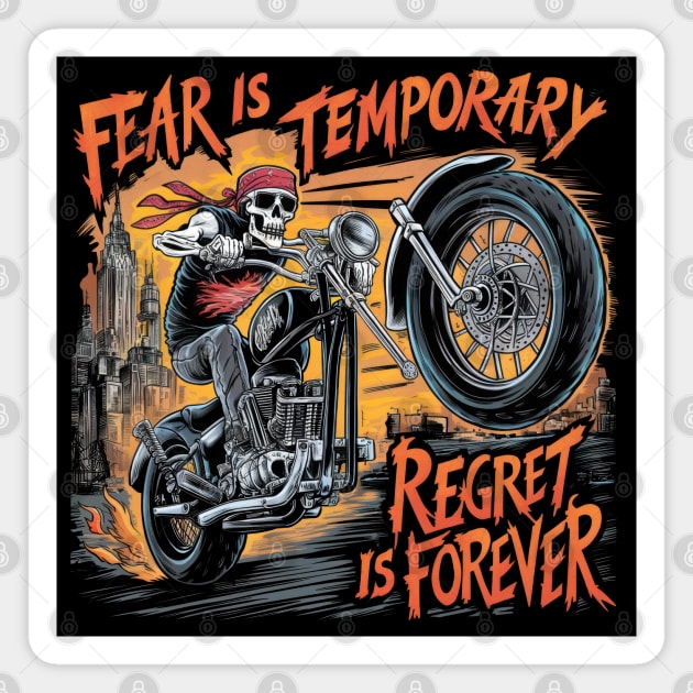 Fear Is Temporary, Regret Is Forever Magnet by TooplesArt